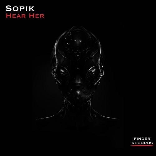 Sopik - Hear Her [FIN652]